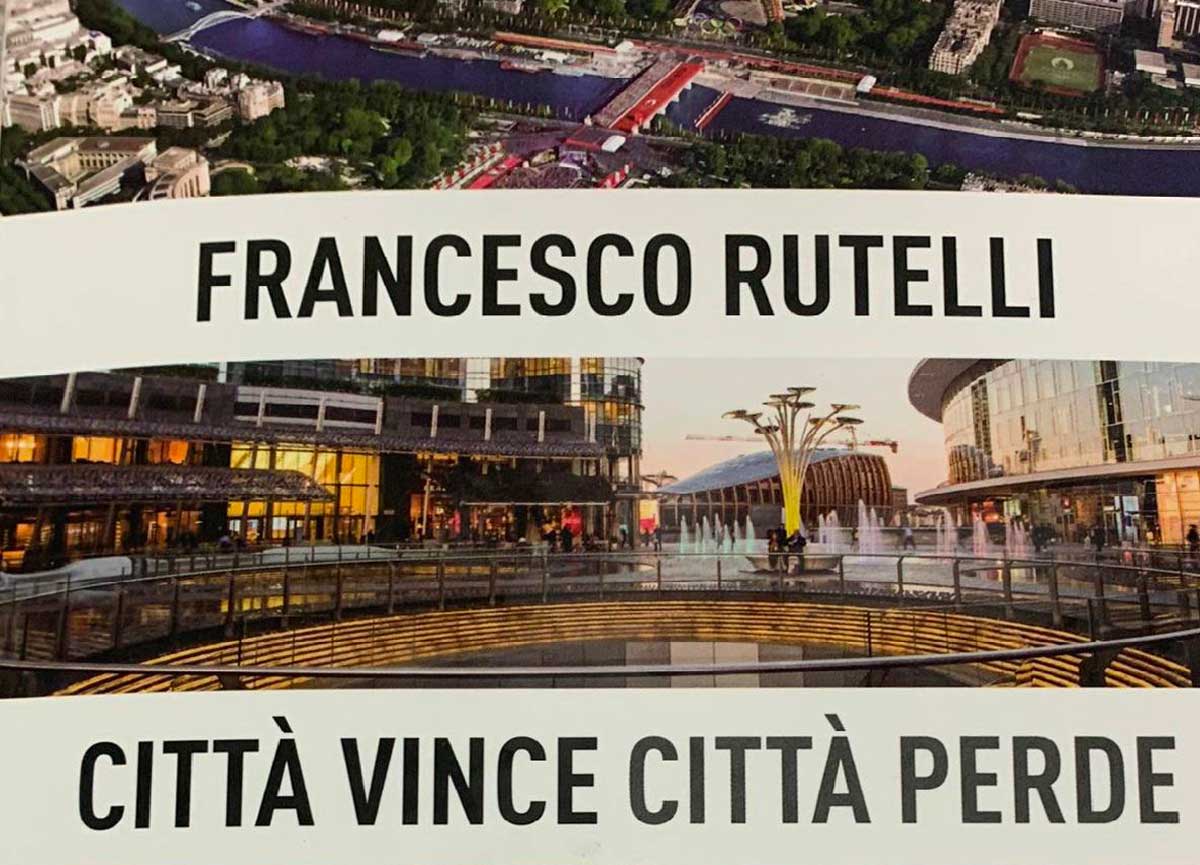 “Città vince, città perde”: la penna di Francesco Rutelli dipinge le città come organismi viventi