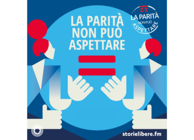 TIM e Storielibere: presentato il podcast ‘La Parità Non Può Aspettare’