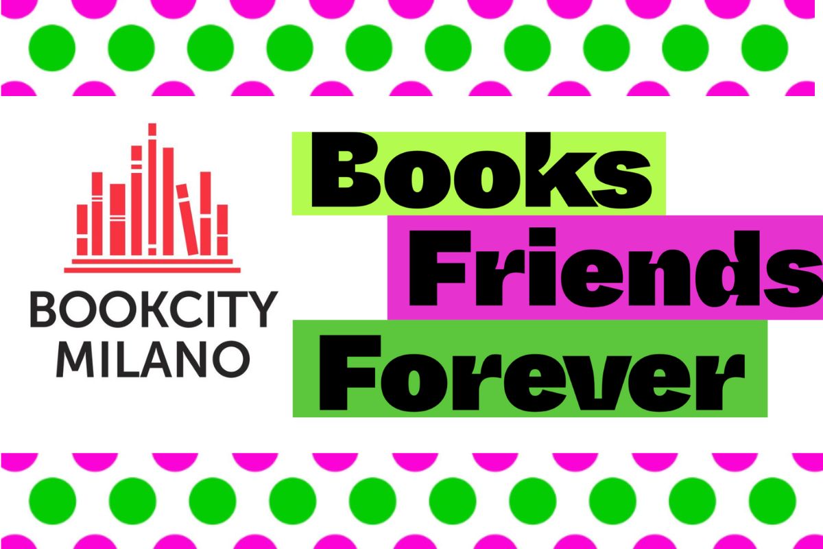 Book Friends Forever, la due giorni di BookCity Milano dedicata ai giovani lettori Book Friends Forever, la due giorni di BookCity Milano dedicata ai giovani lettori