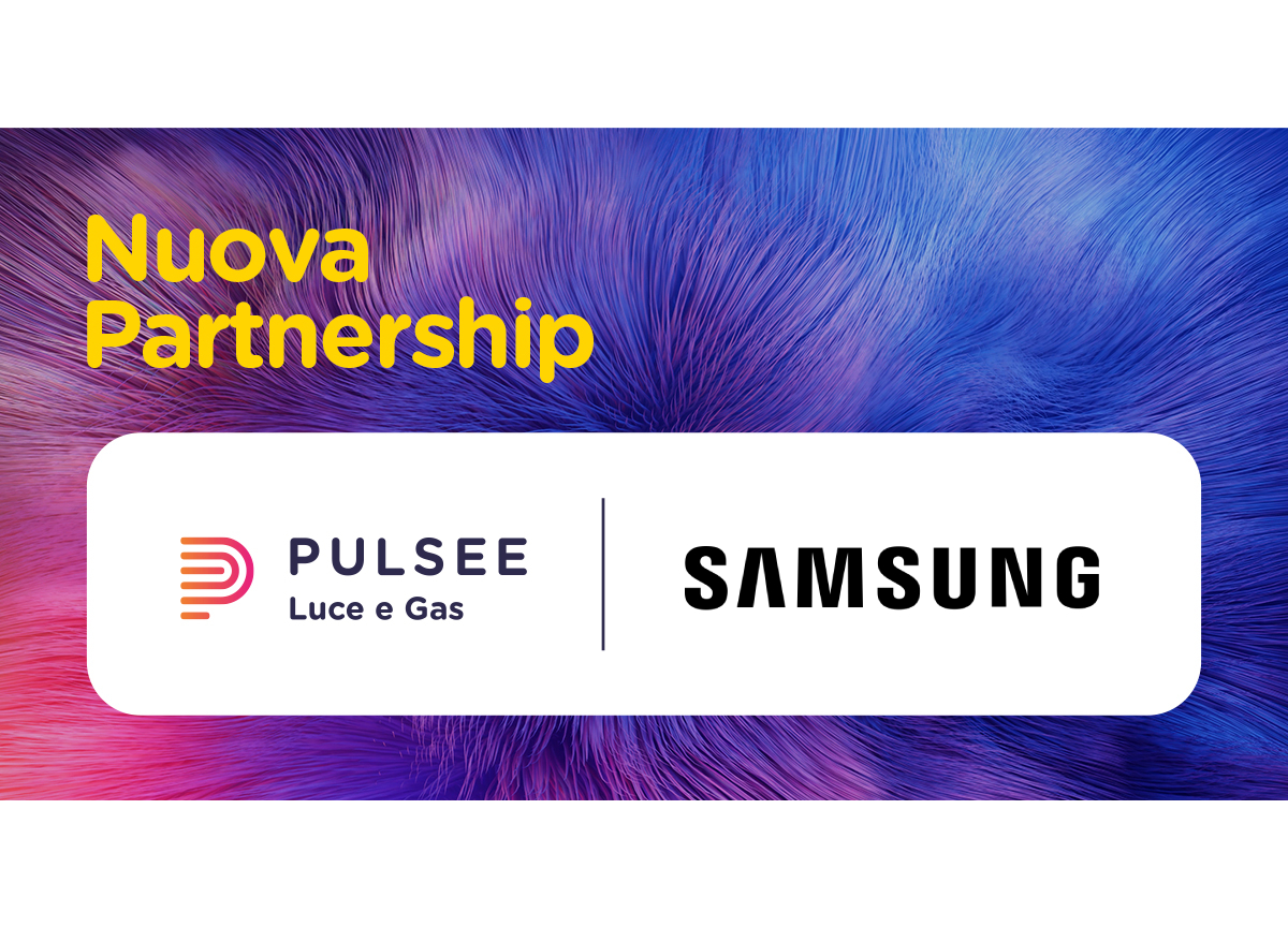 Pulsee Luce e Gas e Samsung insieme per ridurre il consumo domestico Pulsee Luce e Gas e Samsung insieme per ridurre il consumo domestico