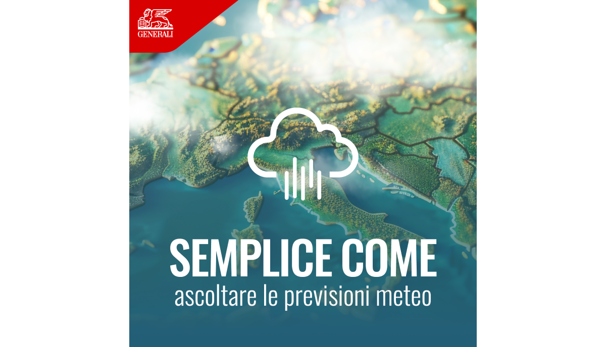 Generali Italia lancia il video podcast “Semplice Come… ascoltare le previsioni meteo” Generali Italia lancia il video podcast “Semplice Come… ascoltare le previsioni meteo”