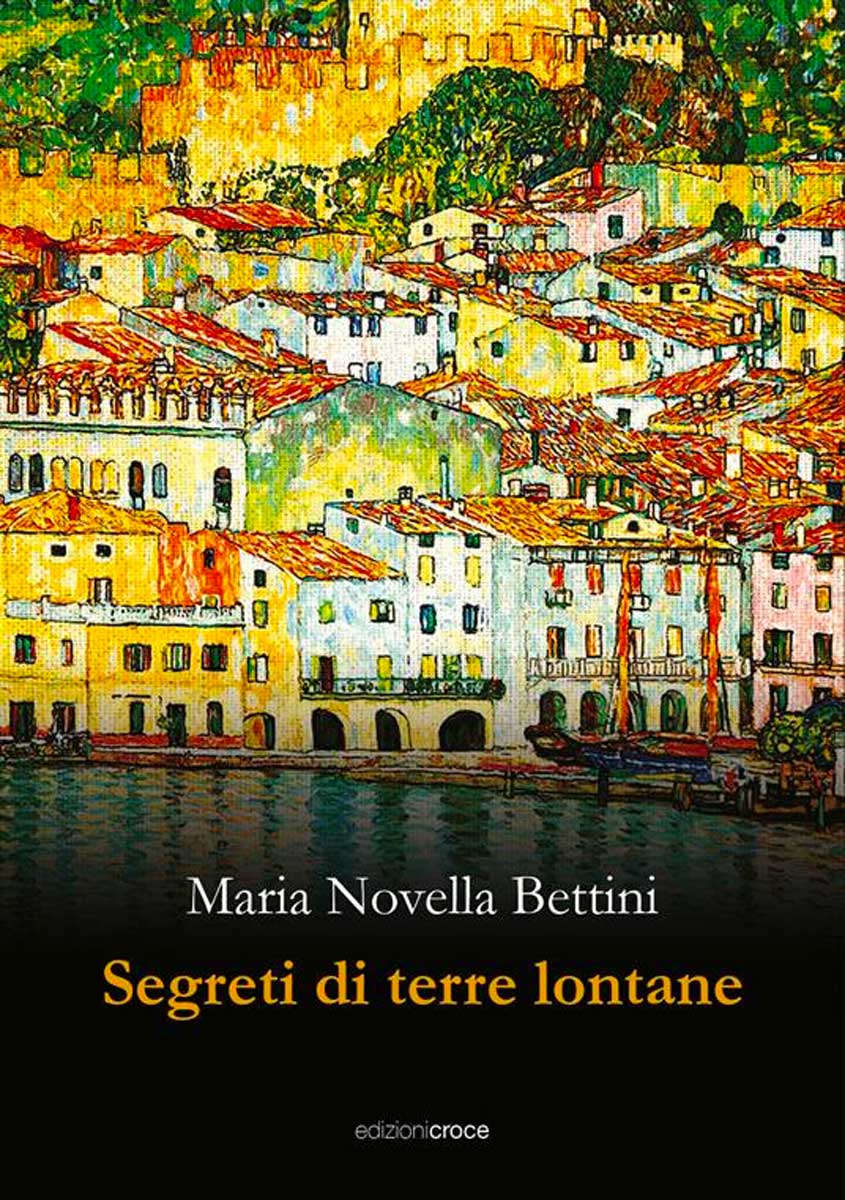 Da Roma a Monturso: misteri, passioni e noir, il romanzo cinematografico di Maria Novella Bettini