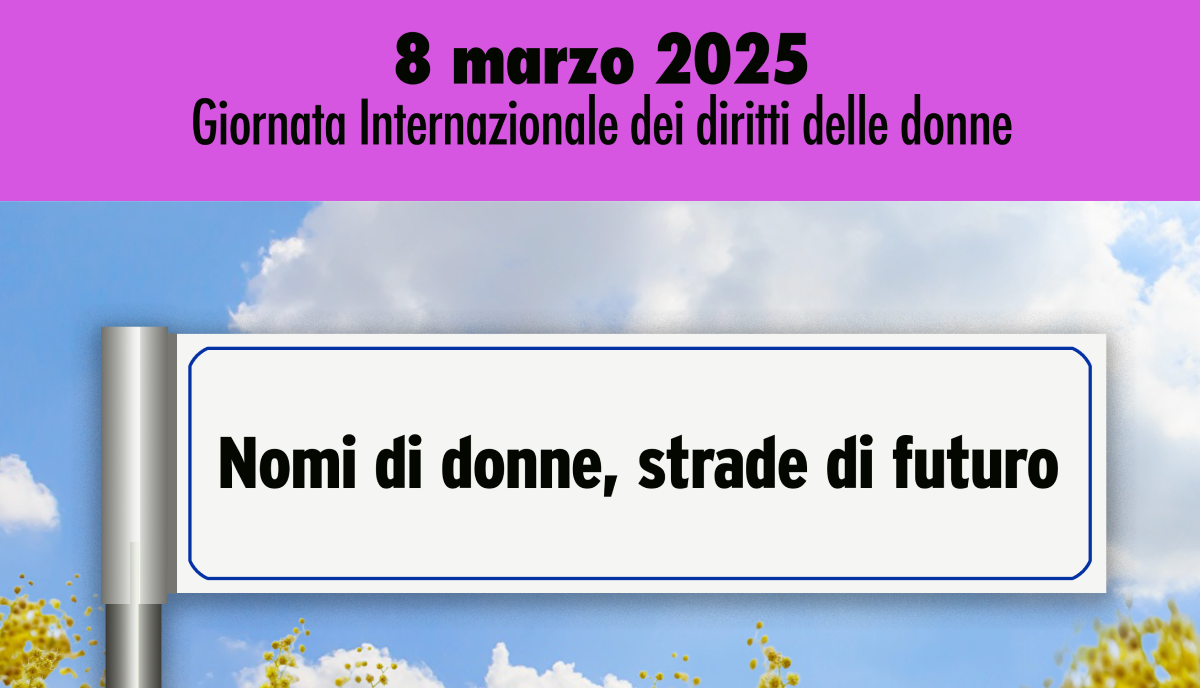 Noci: l’Amministrazione Comunale aderisce alla campagna “8 marzo, 3 donne, 3 strade” Noci: l’Amministrazione Comunale aderisce alla campagna “8 marzo, 3 donne, 3 strade”