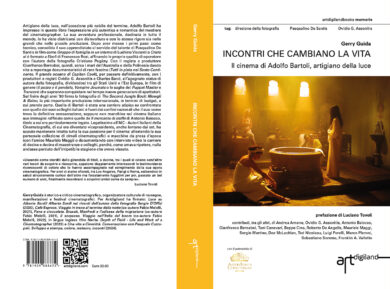“Incontri che cambiano la vita. Il cinema di Adolfo Bartoli, artigiano della luce”, la presentazione del libro