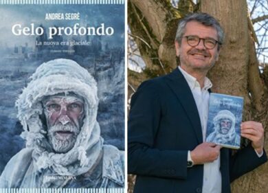 “Gelo profondo. La nuova era glaciale”: a Milano la presentazione del nuovo romanzo di Andrea Segrè
