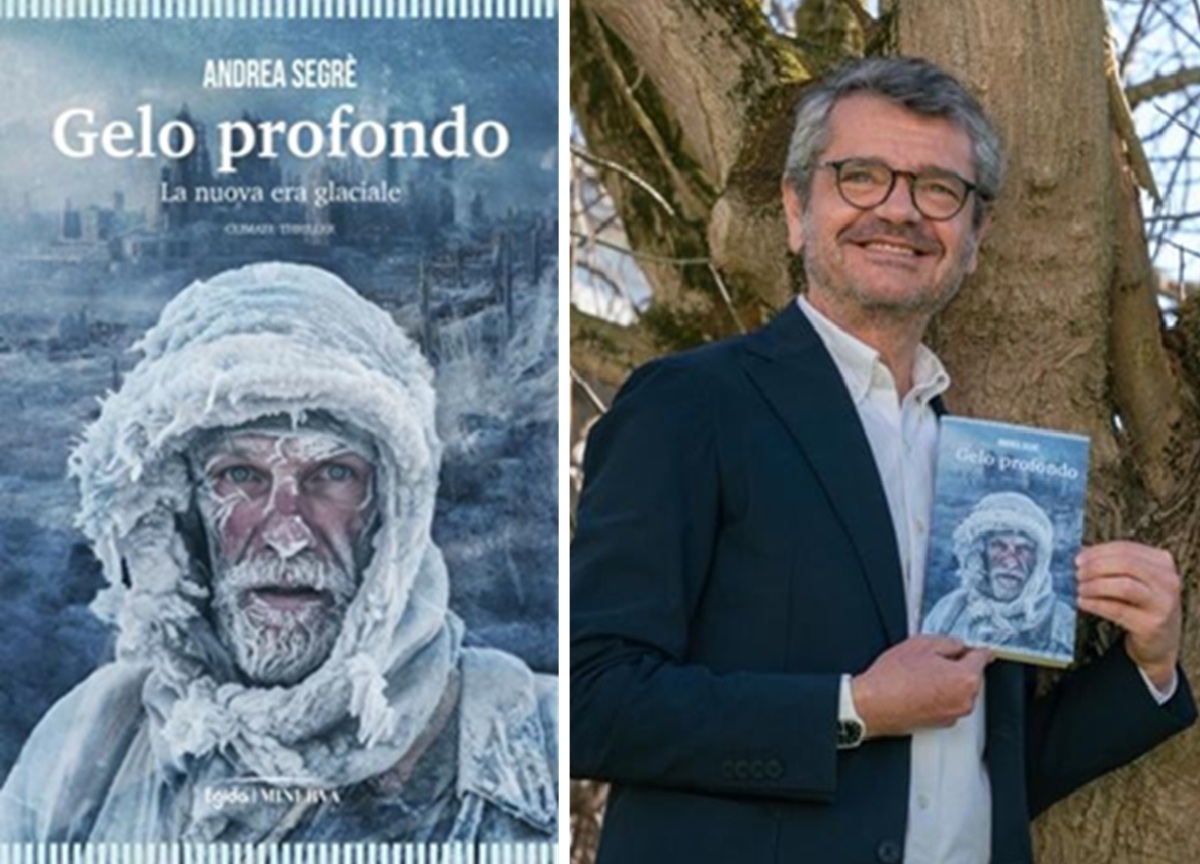 “Gelo profondo. La nuova era glaciale”: a Milano la presentazione del nuovo romanzo di Andrea Segrè “Gelo profondo. La nuova era glaciale”: a Milano la presentazione del nuovo romanzo di Andrea Segrè