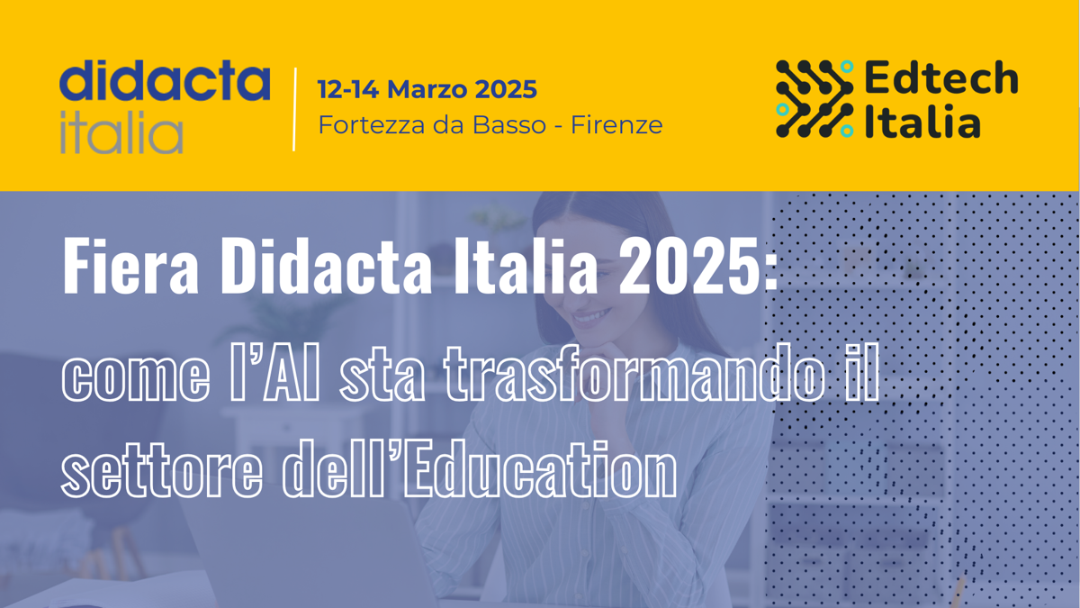 Fiera Didacta Italia 2025: come l’AI sta trasformando il settore dell’Education Fiera Didacta Italia 2025: come l’AI sta trasformando il settore dell’Education