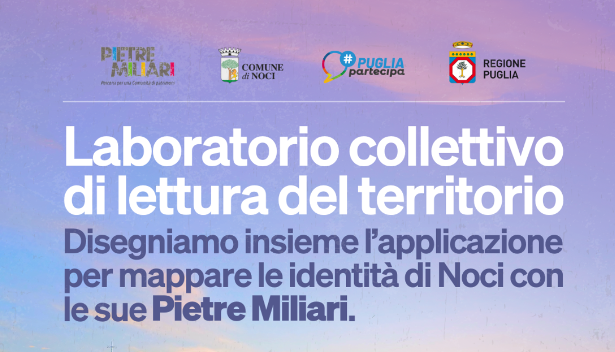 Noci costruisce il suo futuro culturale: al via il laboratorio “Pietre Miliari” Noci costruisce il suo futuro culturale: al via il laboratorio “Pietre Miliari”