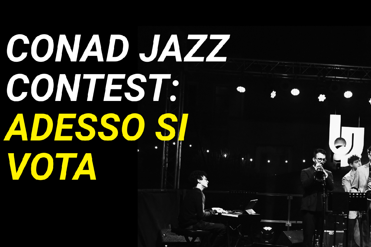 Conad Jazz Contest: oltre 200 giovani musicisti in gara, ora tocca al pubblico votare Conad Jazz Contest: oltre 200 giovani musicisti in gara, ora tocca al pubblico votare