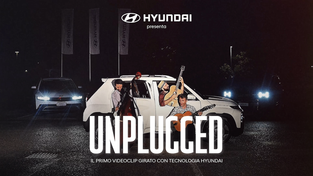 Hyundai e musica: nasce UNPLUGGED, il primo videoclip con le auto Hyundai e musica: nasce UNPLUGGED, il primo videoclip con le auto