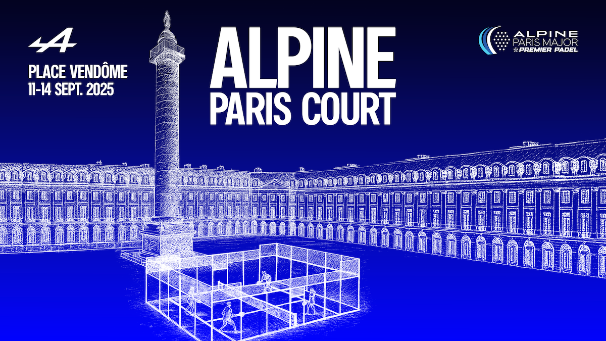 Alpine protagonista al Paris Major Premier Padel con eventi esclusivi Alpine protagonista al Paris Major Premier Padel con eventi esclusivi