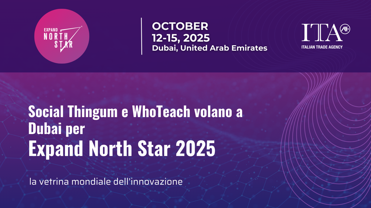 Social Thingum e WhoTeach volano a Dubai per Expand North Star 2025 Social Thingum e WhoTeach volano a Dubai per Expand North Star 2025