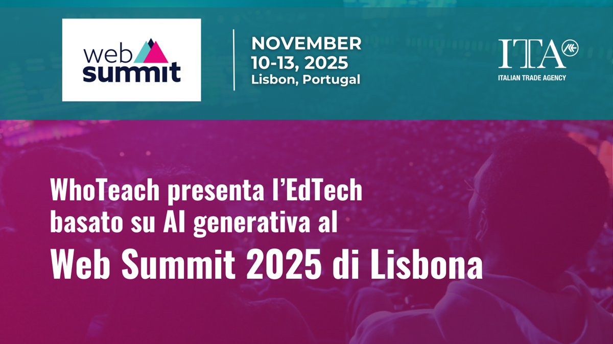 WhoTeach presenta l’EdTech basato su AI generativa al Web Summit 2025 di Lisbona WhoTeach presenta l’EdTech basato su AI generativa al Web Summit 2025 di Lisbona