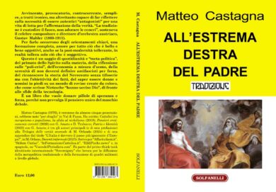 Matteo Castagna e il libro più politicamente scorretto dell’anno: la Tradizione come ribellione al pensiero unico