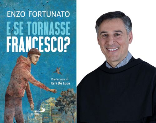 Il vero San Francesco raccontato da uno dei francescani più noti d’Italia: arriva in libreria il nuovo lavoro di padre Enzo Fortunato Il vero San Francesco raccontato da uno dei francescani più noti d’Italia: arriva in libreria il nuovo lavoro di padre Enzo Fortunato