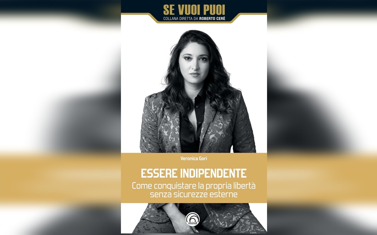 Come conquistare la propria indipendenza: il manuale di Veronica Gori Come conquistare la propria indipendenza: il manuale di Veronica Gori