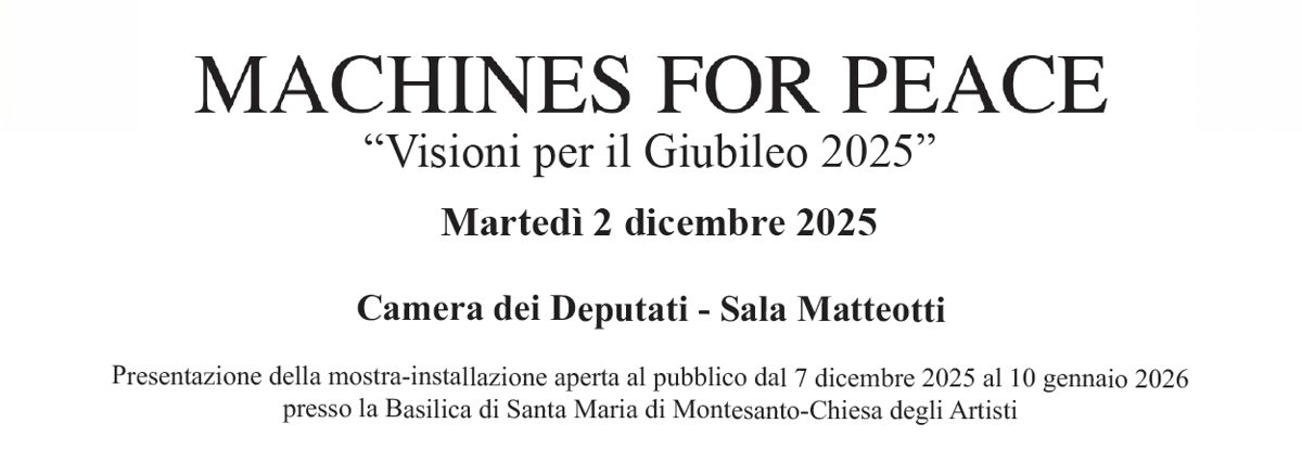Conferenza stampa di presentazione “Machines for Peace. Visioni per il Giubileo 2025” Conferenza stampa di presentazione “Machines for Peace. Visioni per il Giubileo 2025”