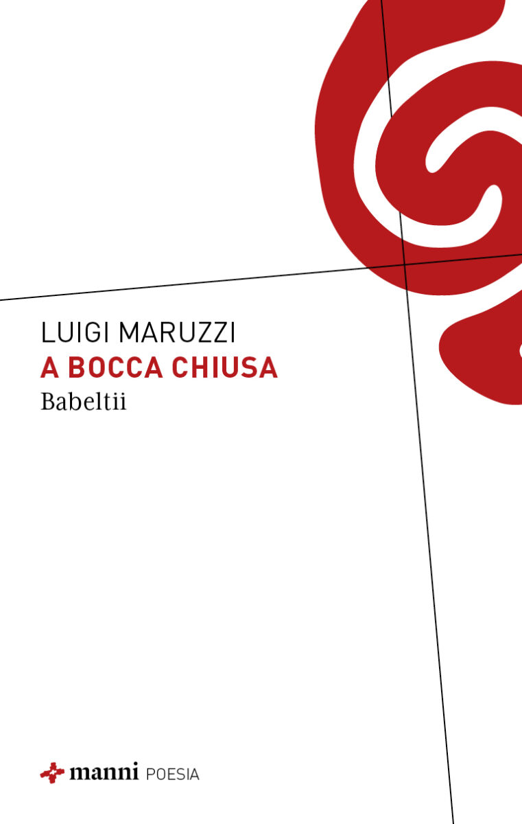 “A bocca chiusa” i versi corali di Luigi Maruzzi