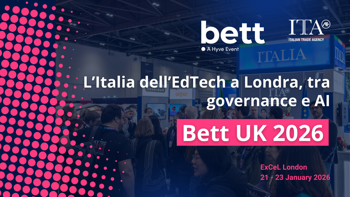 BETT UK 2026: l’Italia dell’EdTech a Londra, tra governance e AI