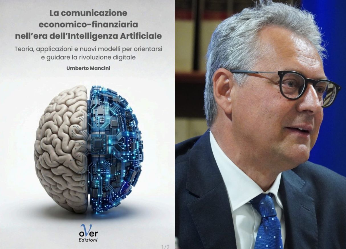 Presentato alla Camera dei Deputati il libro di Umberto Mancini, edito da oVer Edizioni, sulla comunicazione economico-finanziaria nell’era dell’IA