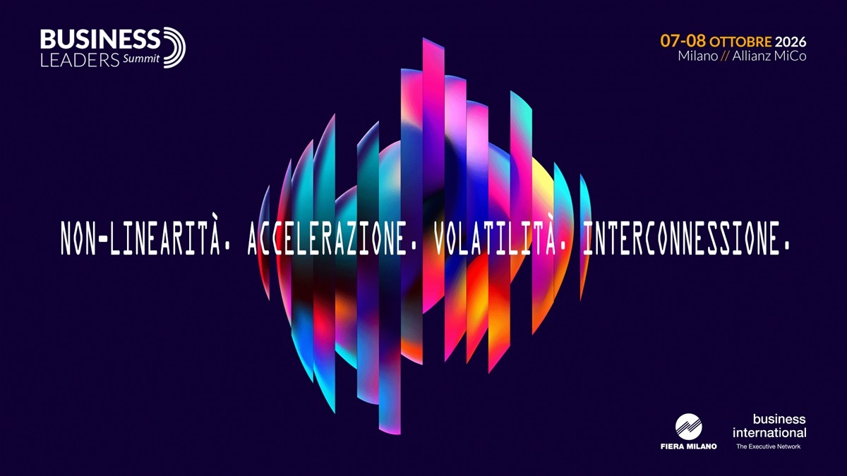 Torna a Milano il Business Leaders Summit 2026, tra visione, competenze e nuove sfide