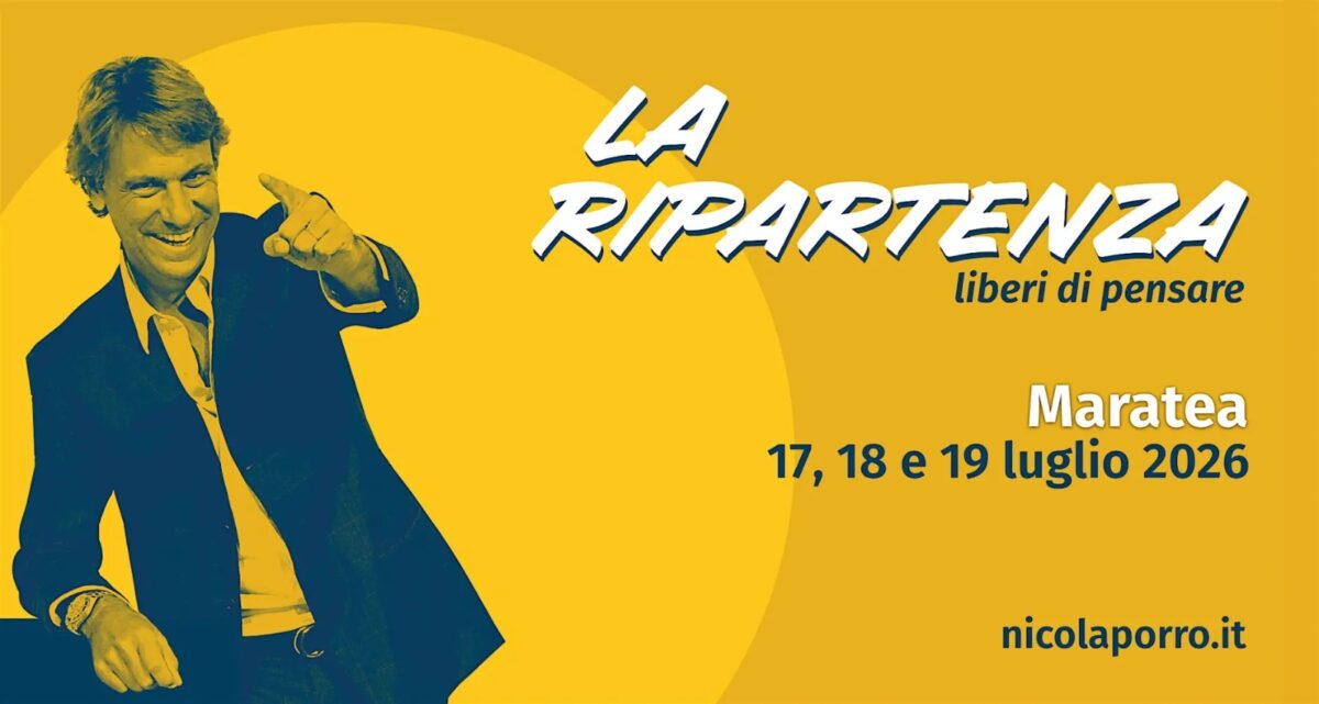 LaRipartenza 2026 di Nicola Porro arriva a Maratea dal 17 al 19 luglio all’undicesima edizione
