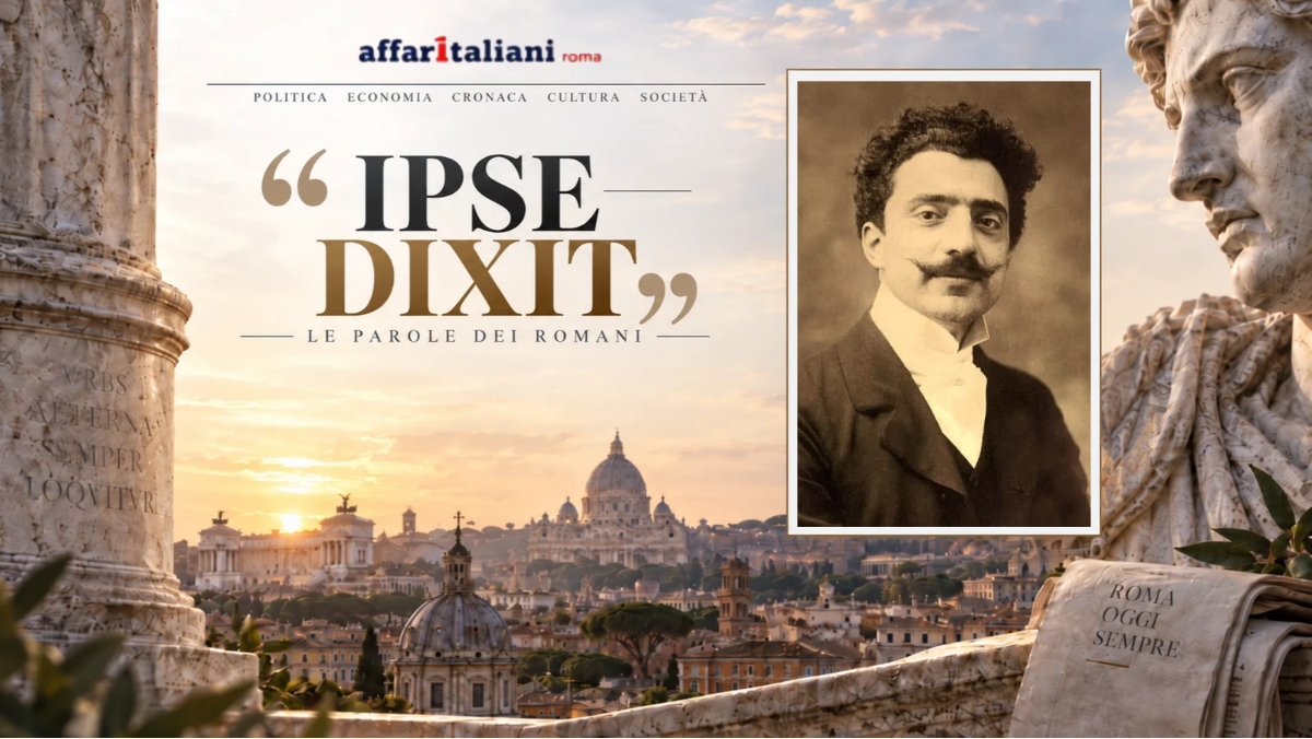 IPSE DIXIT – Parola di romano… firmato Trilussa IPSE DIXIT – Parola di romano… firmato Trilussa