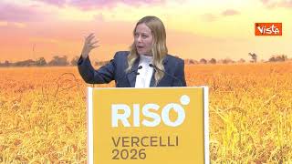 Meloni a Vercelli: Difendere qualità riso italiano e produttori dalla concorrenza sleale