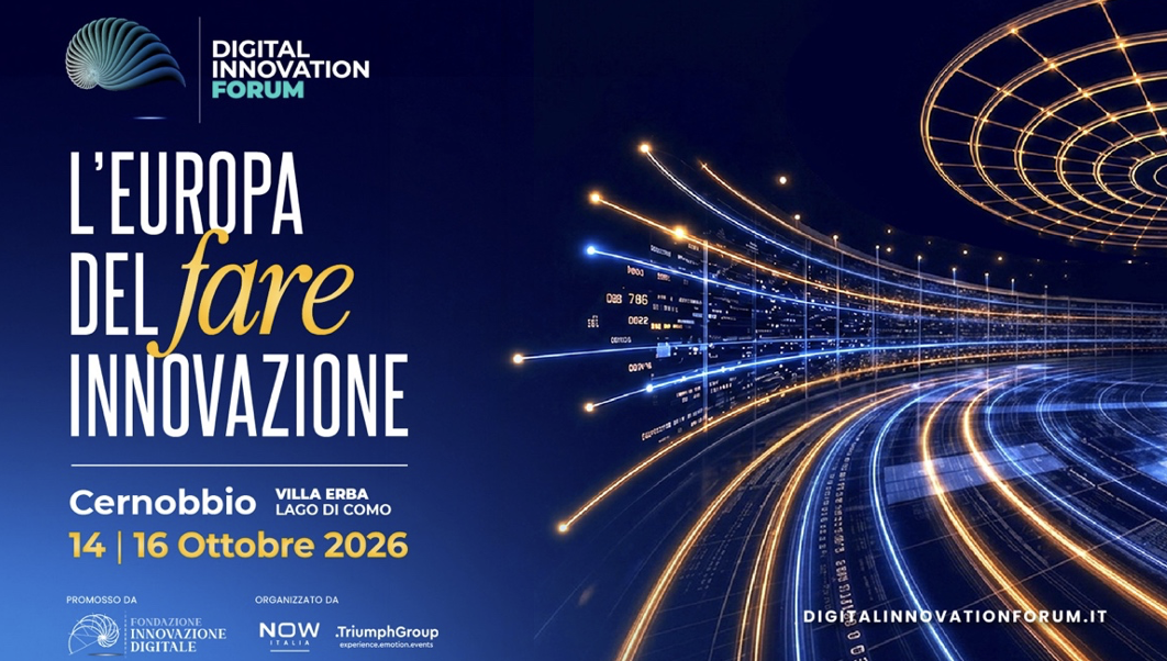 L’Europa dell’innovazione si dà appuntamento a Cernobbio: arriva il Digital Innovation Forum 2026 L’Europa dell’innovazione si dà appuntamento a Cernobbio: arriva il Digital Innovation Forum 2026